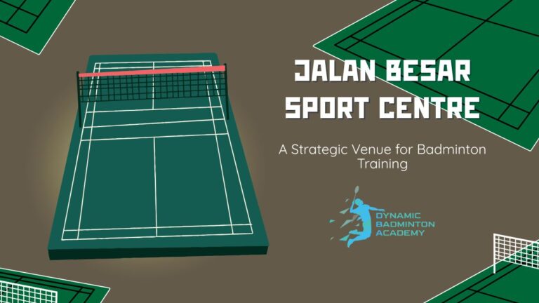 Jalan Besar Sport Centre A Strategic Venue for Badminton Training