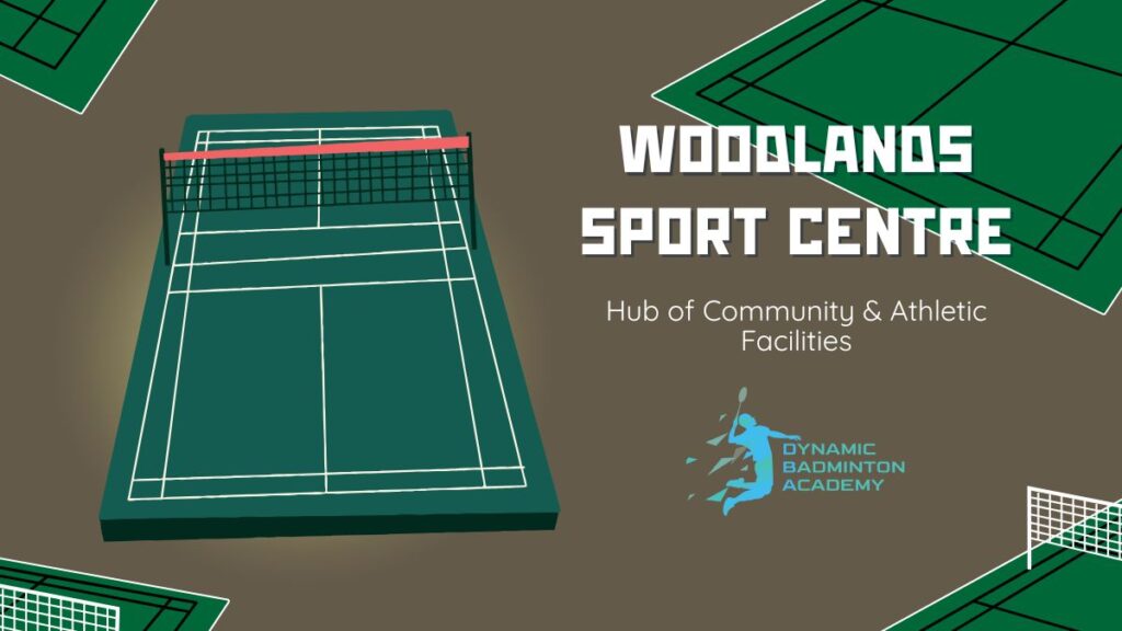 Woodlands Sport Centre Hub of Community & Athletic Facilities