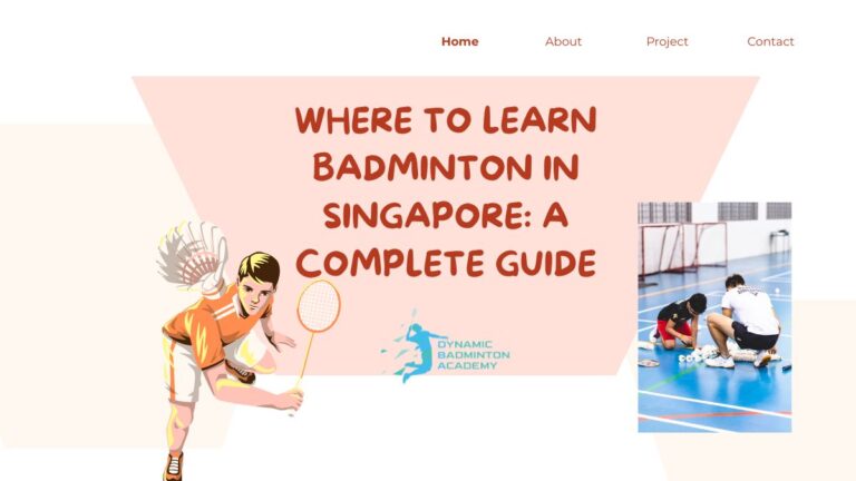 Where to Learn Badminton in Singapore A Complete Guide