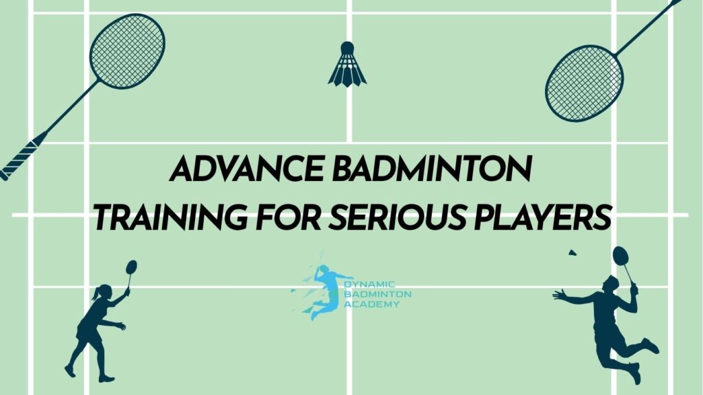 Advance Badminton Training