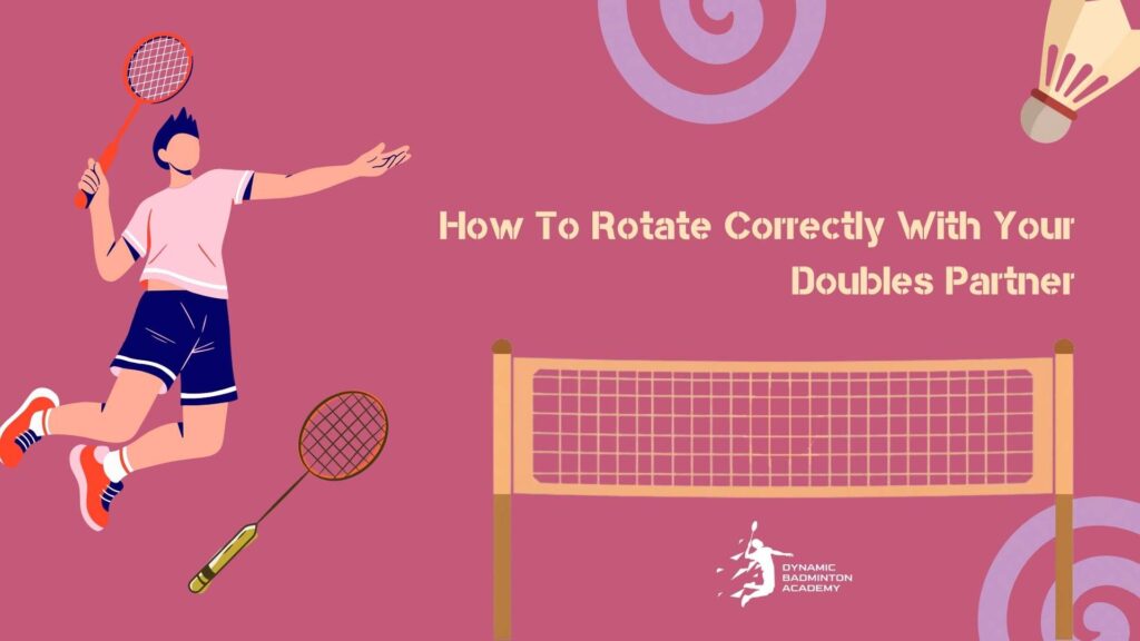 How To Rotate Correctly With Your Doubles Partner