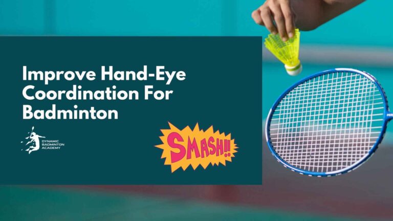 Improve Hand-Eye Coordination For Badminton